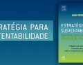Criador da maior agência de sustentabilidade do mundo lança livro no Brasil